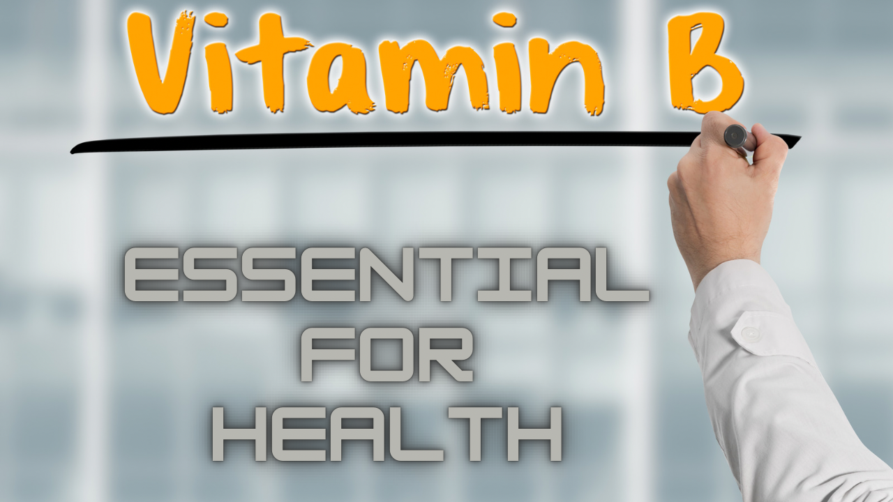 Read more about the article Vitamin B : Essential for Health