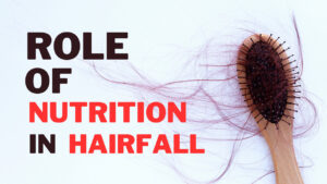 Read more about the article Vital Role of Nutrition in Preventing Hair fall