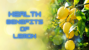 Read more about the article Lemon : Health Benefits