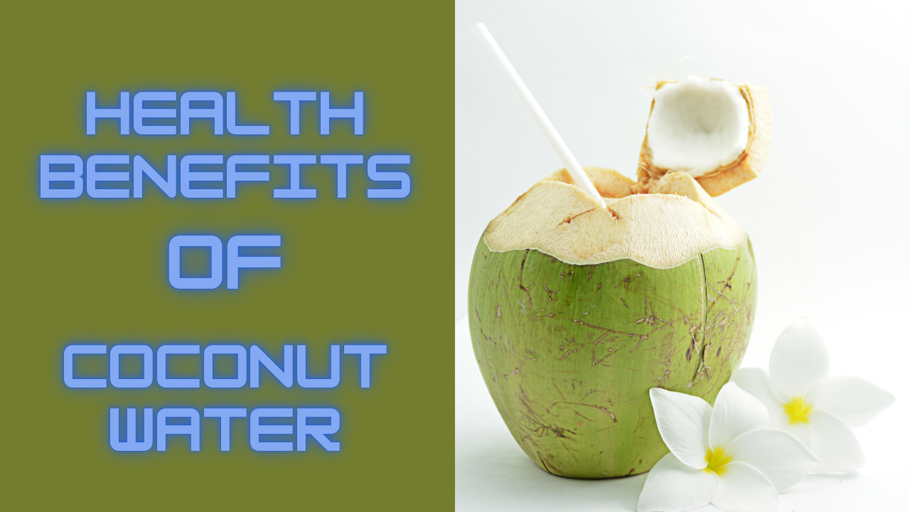 You are currently viewing Coconut Water – Health Benefits