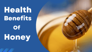 Read more about the article Health Benefits of Honey